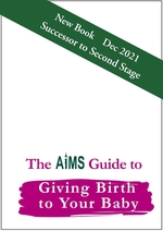 Front cover of The AIMS Guide to Giving Birth to Your Baby