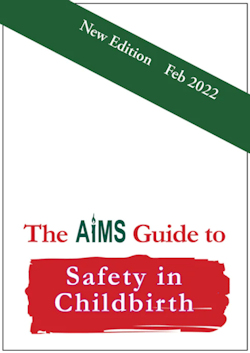 Front cover of The AIMS Guide to Safety in Childbirth by Gemma McKenzie, Emma Ashworth, Shane Ridley and Virginia Hatton. The book cover is white, which Safety in Childbirth written in white over a red paint stripe.